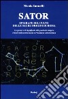 Sator. Epigrafe del culto delle sacre origini di Roma libro di Iannelli Nicola