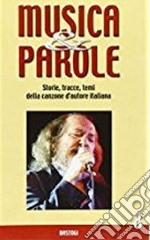 Musica & parole. Storie, tracce, temi della canzone d'autore italiana. Vol. 8 libro