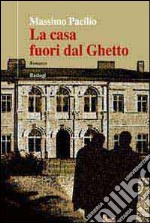 La casa fuori dal ghetto