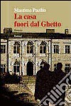 La casa fuori dal ghetto libro