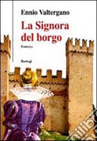 La signora del borgo libro