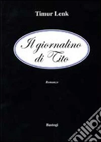 Il giornalino di Tito libro