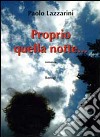 Proprio quella notte... libro