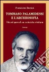 Tommaso Palamidessi e l'archeosofia. Vita e opere di un esoterista cristiano libro
