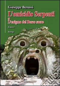 L'omicidio serpenti o l'enigma del bosco sacro