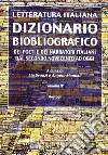 Dizionario biobliografico. Dei poeti e dei narratori italiani dal secondo Novecento ad oggi. Vol. 4 libro