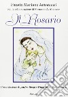 Il rosario libro di Antonucci Fausto Mariano