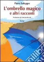 L'ombrello magico e altri racconti