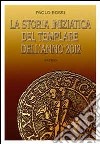 La storia iniziatica del templare dell'anno 2012 libro