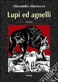 Lupi ed agnelli libro