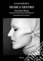 Musica dentro-The inner music. Ediz. bilingue libro