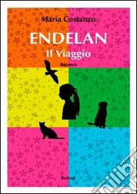Endelan. Il viaggio