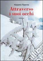 Attraverso i suoi occhi libro