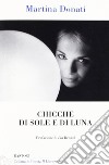 Chicche di sole e di luna libro