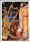 Melodie dall'abisso libro