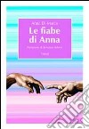 Le fiabe di Anna libro