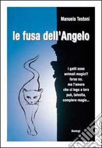 La fusa dell'angelo libro