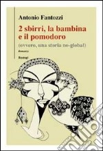 2 sbirri, la bambina e il pomodoro libro