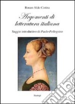 Argomenti di letteratura italiana libro