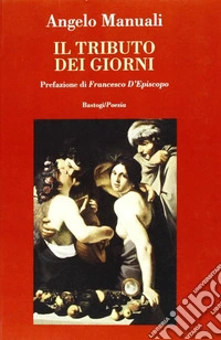 Il tributo dei giorni