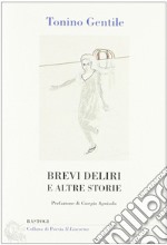 Brevi deliri e altre storie libro