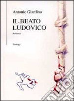 Il beato Ludovico libro