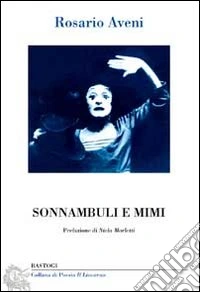 Sonnambuli e mimi