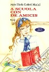 A scuola con De Amicis libro