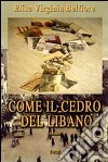 Come il cedro del Libano libro