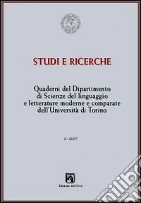 Quaderni del Dipartimento di scienze del linguaggio e letterature comparate dell'Università di Torino (2007). Vol. 2 libro