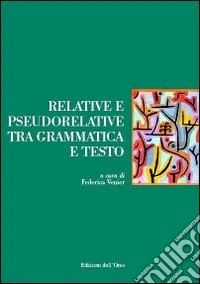 Relative e pseudorelative tra grammatica e testo