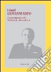 I tanti Giovanni Sisto. Un protagonista del Novecento alessandrino libro