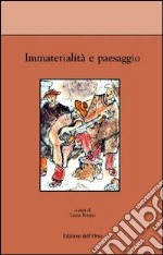 Immaterialità e paesaggio libro