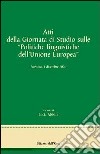 Atti della Giornata di studi sulle politiche linguistiche dell'Unione Europea libro