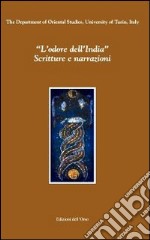 «L'odore dell'India». Scritture e narrazioni libro