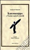 Icaromenippo o l'uomo sopra le nuvole libro