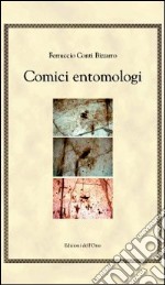 Comici entomologi. Ediz. multilingue