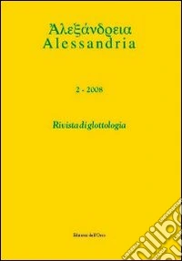 Alessandria. Rivista di glottologia. Vol. 2 libro