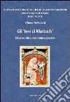 Gli inni di Murbach, commento e glossario. Ediz. multilingue libro