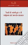 Studi di mitologia e di religioni del mondo classico. Ediz. multilingue libro di Scarsi Mariangela