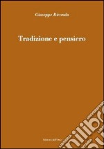 Tradizione e pensiero libro