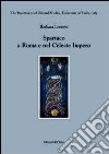 Spartaco a Roma e nel celeste impero. Ediz. multilingue libro