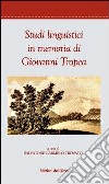 Studi linguistici in onore di Giovanni Tropea libro di Trovato S. C. (cur.)