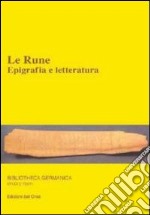 Le rune. Epigrafia e letteratura. Ediz. multilingue libro