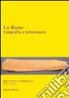 Le rune. Epigrafia e letteratura. Ediz. multilingue libro di Dolcetti Corazza V. (cur.) Gendre R. (cur.)