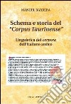 Schema e storia del «corpus taurinense». Linguistica dei corpora dell'italiano antico libro