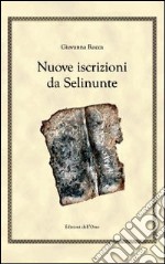 Nuove iscrizioni da Salinunte. Ediz. multilingue