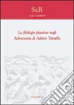 La filologia plautina negli adversaria di Adrien Turnebe