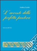 L'avvento della perfetta pantera libro