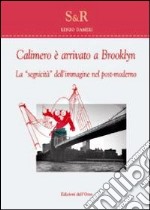 Calimero è arrivato a Brooklin. La «segnicità» dell'immagine nel post- moderno libro